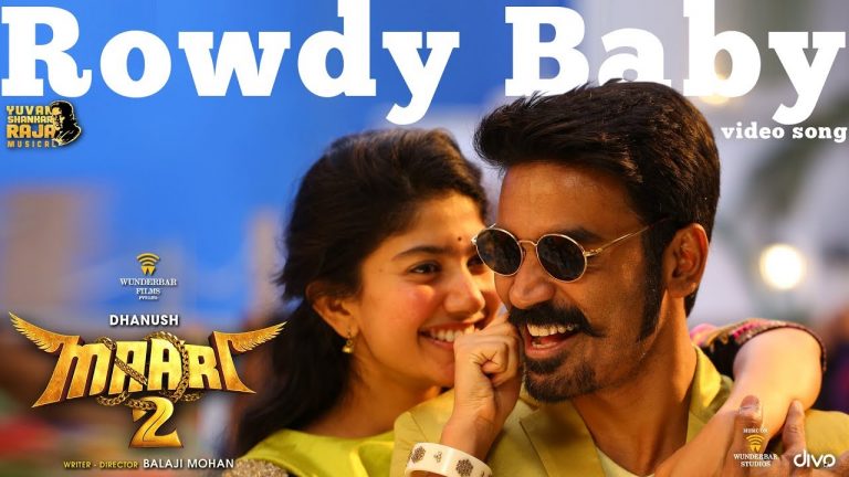 Maari 2 – Rowdy Baby (Video Song) | Dhanush | Yuvan Shankar Raja | Balaji Mohan