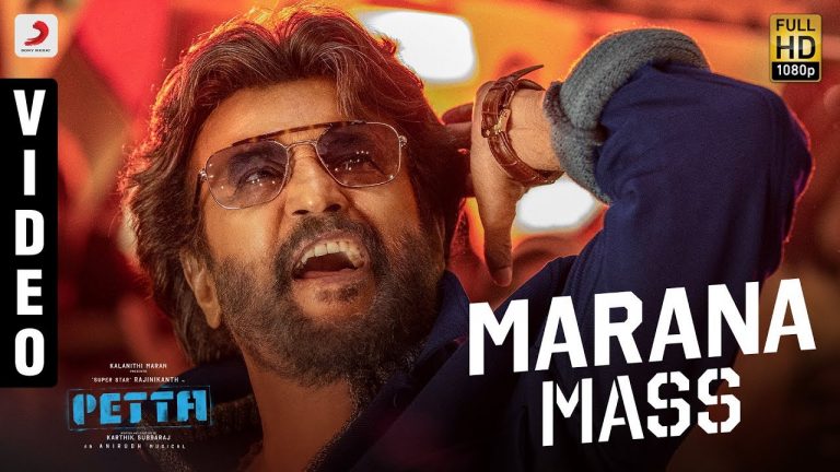 Petta – Marana Mass Official Video (Tamil) | Rajinikanth | Anirudh Ravichander