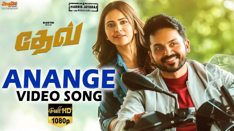 Anangae Sinungalama Video Song [Dev -Tamil] | Karthi | Rakulpreet | Harris Jayaraj