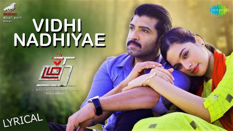 Vidhi Nadhiyae | Lyrical | Thadam | Arun Vijay | Magizh Thirumeni | Madhan Karky | Arun Raj |Revanth