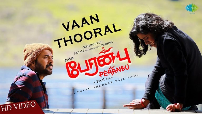 Vaanthooral | Video | Peranbu | Mammootty | Ram | Yuvan Shankar Raja | Vairamuthu | Anjali | Sadhana