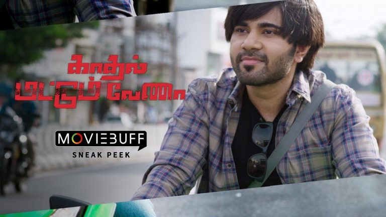 Kadhal Mattum Vena – Moviebuff Sneak Peek | Sam Khan, Elizabeth, Divyanganaa Jain