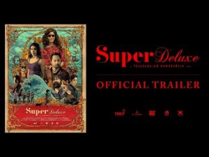 Super Deluxe – Official Trailer | Yuvan | Vijay Sethupathi, Fahadh Faasil, Samantha, Ramya Krishnan