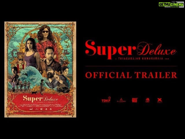 Super Deluxe – Official Trailer | Yuvan | Vijay Sethupathi, Fahadh Faasil, Samantha, Ramya Krishnan