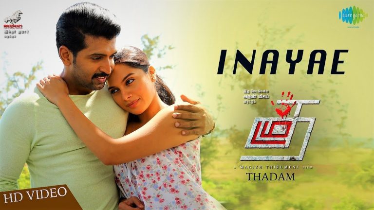 Inayae Video Song | Thadam | Arun Vijay | Sid Sriram | Madhan Karky | Magizh Thirumeni | Arun Raj