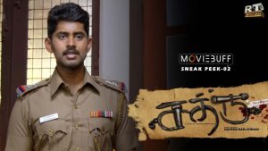 Sathru – Moviebuff Sneak Peek 02 | Kathir, Srushti Dange – Directed by Naveen Nanjundan