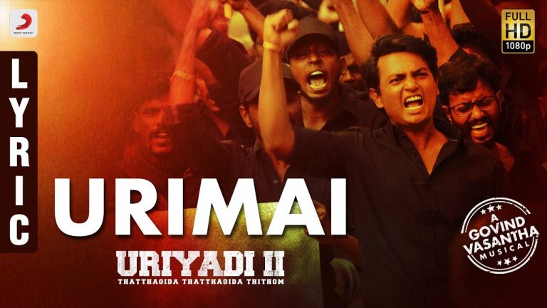 Uriyadi 2 – Urimai Lyric Video (Tamil) | Govind Vasantha | Vijay Kumar | Suriya