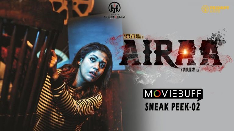 Airaa – Moviebuff Sneak Peek 02 | Nayanthara Kurian, Directed by KM Sarjun