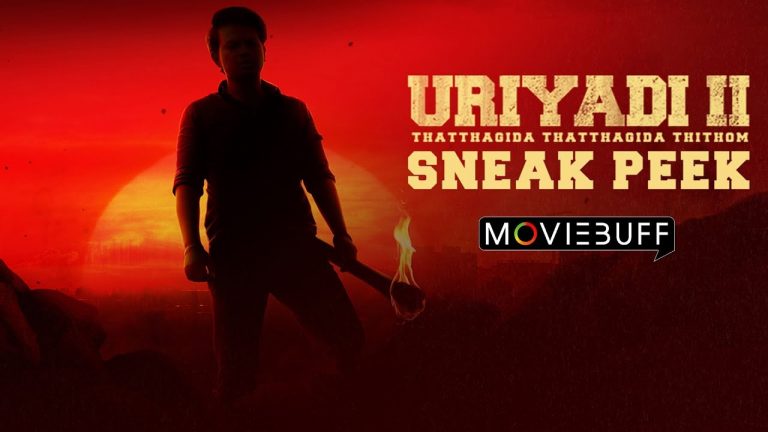 Uriyadi 2 – Moviebuff Sneak Peek | Sudhakar, Vijay Kumar, Vismaya | Vijay Kumar | Govind Vasantha