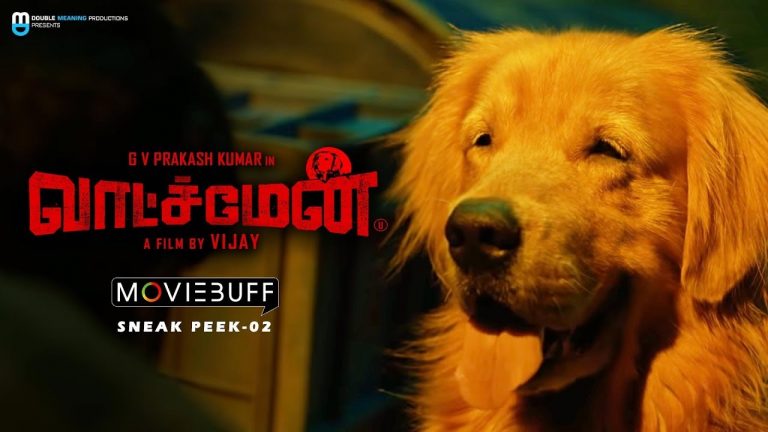 Watchman – Moviebuff Sneak Peek 02 | GV Prakash Kumar, Samyuktha Hegde, Yogi Babu | Vijay
