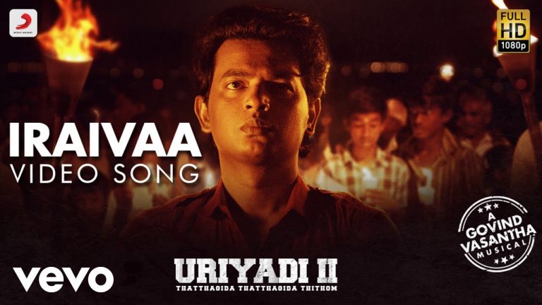 Uriyadi 2 – Iraivaa Video (Tamil) | Vijay Kumar | Govind Vasantha