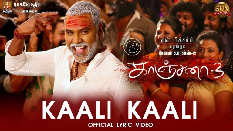 KAALI KAALI Lyric Video – Kanchana 3 | Raghava Lawrence | Sun Pictures