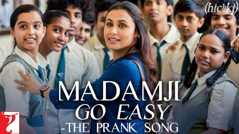 Madamji Go Easy – The Prank Song | Hichki | Rani Mukerji | Benny Dayal, David Klyton | Jasleen Royal