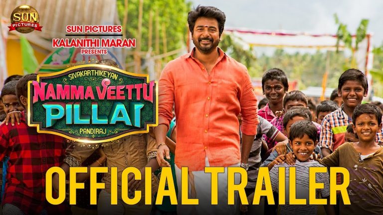 Namma Veettu Pillai – Official Trailer | Sivakarthikeyan | Sun Pictures | Pandiraj | D.Imman