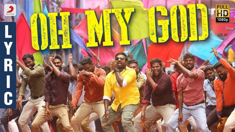 Sangathamizhan – Oh My God Lyric | Vijay Sethupathi, NivethaPethuraj | Vivek-Mervin | Vijay Chandar