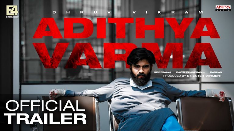 Adithya Varma | Official Trailer HD | Dhruv Vikram | Gireesaaya | E4 Entertainment