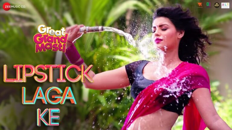 Lipstick Laga Ke – Full Video | Great Grand Masti | Sonali Raut, Riteish D, Vivek O, Aftab S