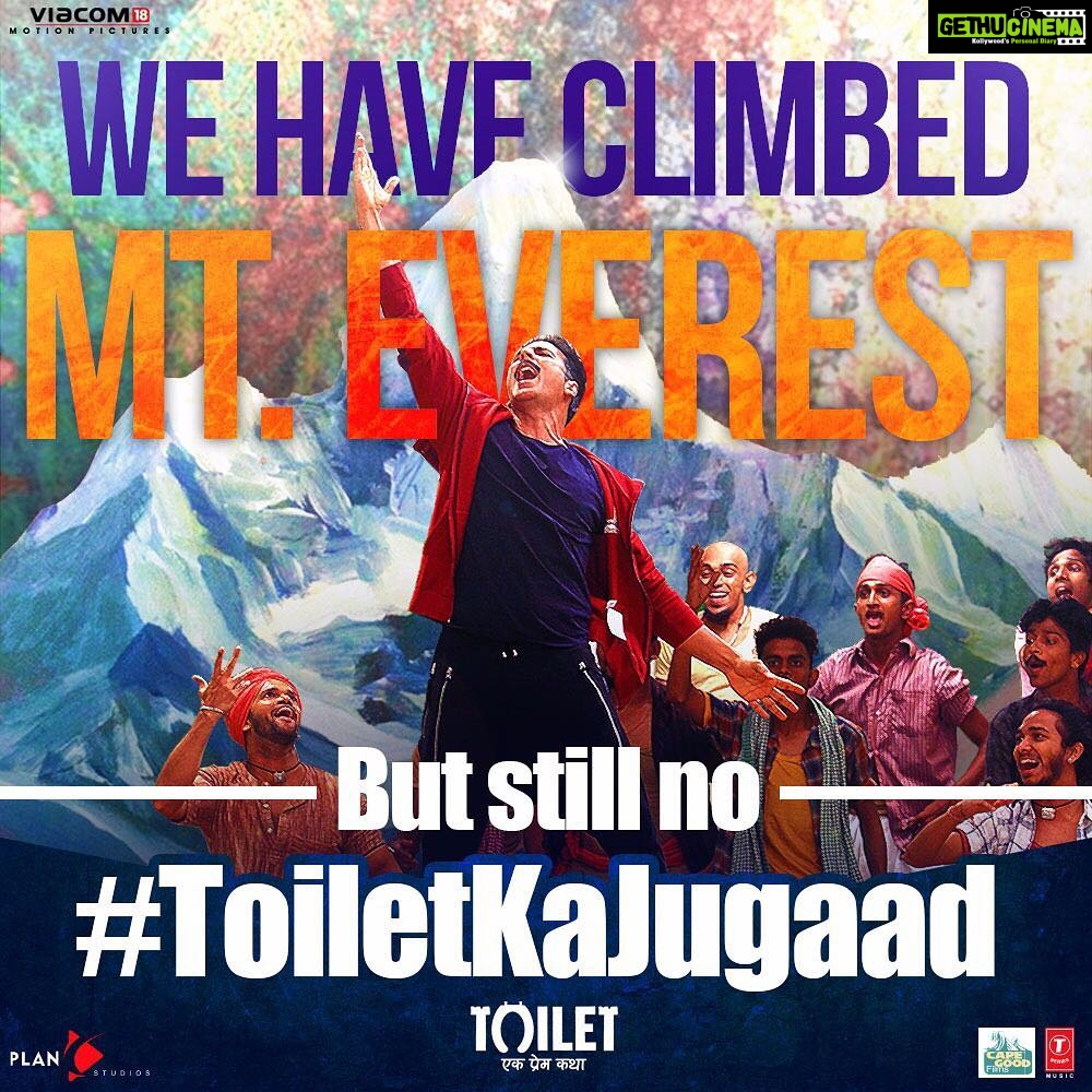 Akshay Kumar Instagram - Hum Everest ki choti tak pahunch gaye hai, lekin hamari soch abhi bhi itni chhoti kyun? #ToiletKaJugaad song coming soon. @toiletthefilm