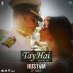 Akshay Kumar Instagram - After listening to this love ballad it will be on loop on your playlist, itna #TayHai 😉 New song from #Rustom --> Link in bio