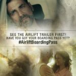 Akshay Kumar Instagram – Have you got your #AirliftBoardingPass yet? The #AirliftTrailer will be out in a few hours. http://bit.ly/AirliftBoardingPass