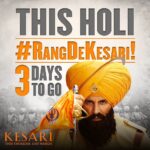 Akshay Kumar Instagram - Iss #Holi, #RangDeKesari! Just 3 days to go. To book your tickets, click on the link in bio @parineetichopra @anurag_singh_films @karanjohar @apoorva1972 @SunirKheterpal @dharmamovies #CapeOfGoodFilms #AzureEntertainment @zeestudiosofficial