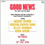 Akshay Kumar Instagram - Good News! That's the name of our film and so is the news I am sharing :) It is a ‘dramedy’ Due Date 19th July, 2019 #GoodNews @karanjohar @apoorva1972 #KareenaKapoorKhan @diljitdosanjh @kiaraaliaadvani #RajMehta @shashankkhaitan @dharmamovies #CapeOfGoodFilms