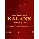 Alia Bhatt Instagram – The world of KALANK comes alive.. TEASER out 12th March ❤️