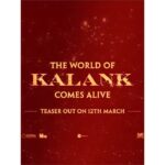 Alia Bhatt Instagram - The world of KALANK comes alive.. TEASER out 12th March ❤️