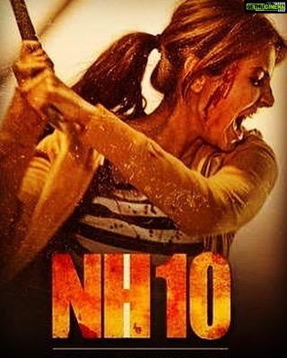 Anushka Sharma Instagram - NH10 completes a year today.The journey was a tuff one but so rewarding too.Thnx 2 an amazing cast&crew who made it possible & y'all.And it's so gratifying that we at Clean Slate Films start another production in one year after NH10 with Phillauri this April. ππππΌππΌ