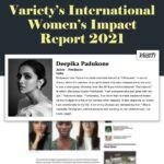 Deepika Padukone Instagram – Humbled & Honoured to be featured in Variety’s International Women’s Impact Report 2021!🙏🏽

@variety