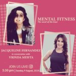 Jacqueline Fernandez Instagram – LIVE today!! 💝💝 @vrindaofficial #mentalfitness #mentalhealth