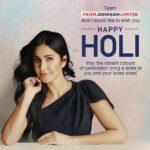 Katrina Kaif Instagram - Let the vibrant colours of Holi bring joy and happiness to you and your loved ones. 🌈 Happy Holi. Celebrate Responsibly. #Holi #HappyHoli #FestivalOfColors #HoliCelebration #HRJohnson #BrandAmbassador @hrjohnson_india