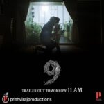 Prithviraj Sukumaran Instagram - #Repost @prithvirajproductions with @download_repost ・・・ The Light of my Life Trailer of #9TheFilm drops tomorrow - 11 am