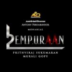 Prithviraj Sukumaran Instagram - #L2 #EMPURAAN Coming... Soon Enough...!