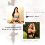 Rakul Preet Singh Instagram - This Women's Health Day join me in conversation with Anshuka Parwani as we talk about wellness, fitness, mental health, and self care, in a live chat tomorrow. Drop a comment with your question and I will get the answer from Anshuka for you. #womenshealthday