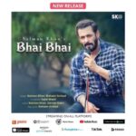 Salman Khan Instagram - Video toh dekh liya, now listen to #BhaiBhaiAudio (Link in bio) @thesajidwajid @ruhaanarshad_official @adityadevmusic @danishsabri12 @niketan_m @saajan_singh23 @taaleemmusic