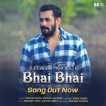 Salman Khan Instagram - Thank u for the response on bhai bhai , please make the younger generation hear this song again n again , your younger siblings , your kids etc .thank u 1s again ,may God be vit u n protect u . #BhaiBhai (Link in bio) @thesajidwajid @ruhaanarshad_official @adityadevmusic @danishsabri12 @niketan_m @saajan_singh23 @taaleemmusic