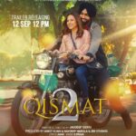 Sargun Mehta Instagram - 23RD SEPTEMBER 2021 date note karlo .#QISMAT2 in THEATRES near you ❤