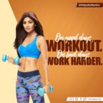 Shilpa Shetty Instagram - There will be days when you will feel lazy, your body and mind could be tired... those are the days you have to fight through. Remember, the only bad workout is the day you didn't do. Gather the (will) power. Get up and show up! #TuesdayThoughts #ShilpaKaMantra #goodhealth #fitness #fitnessmotivation #workout #willpower #healthyhabits #lifestyle