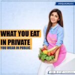 Shilpa Shetty Instagram - Your food is a reflection of your choices and who you are. It decides your first impression, so make sure you eat mindfully! #SwasthRahoMastRaho #mindful #ShilpaKaMantra #TuesdayThoughts #Lifestylemodification #nevertoolate #begintoday