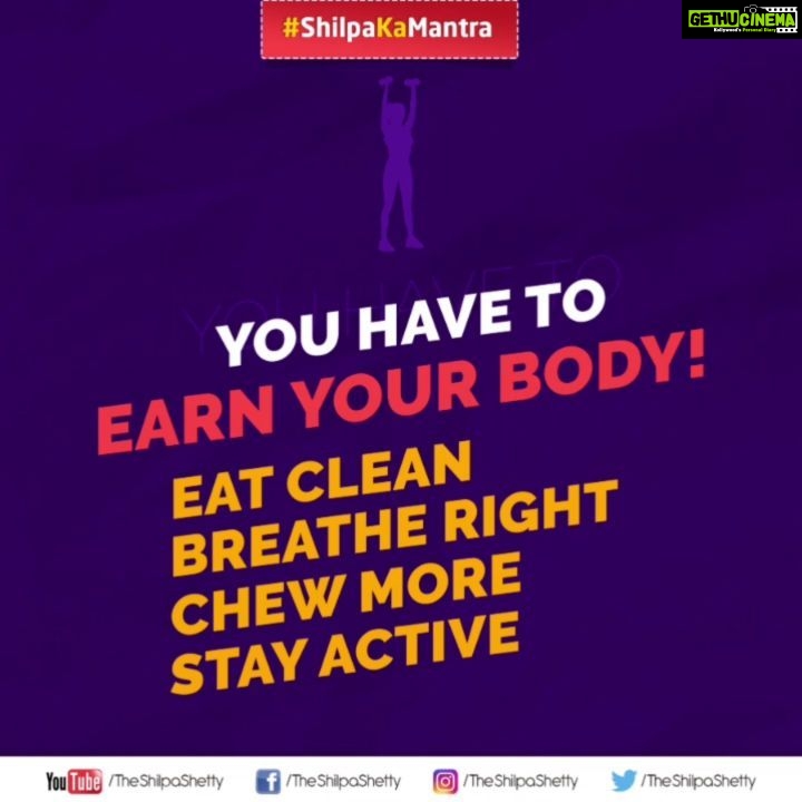 Shilpa Shetty Instagram - There is no free lunch in life ! One must learn to give time and thought to one's eating habits, workout and sleep. You have to earn your body as well as the health you desire. All you need to do is control your eating habits, learn how to breathe right and remain alert and agile at all times! #ShilpaKaMantra #TuesdayThoughts