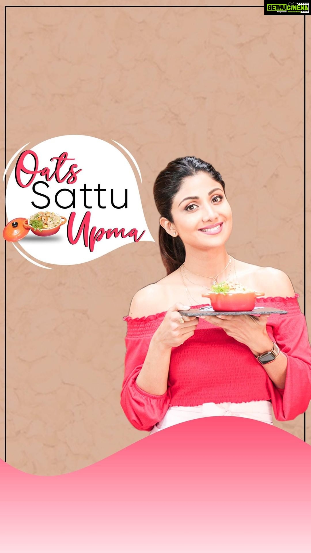 Shilpa Shetty Instagram - It's a tedious job to wake up every morning and decide the menu for the day. It has to be different, healthy, and filling - all at once. This week's recipe fits the bill perfectly. The Oats Sattu Upma is loaded with essential nutrients, is extremely filling, and lip-smackingly tasty. You can add the veggies of your choice and a wholesome meal is ready in no time. Tell me your favourite and easy-to-cook recipes in the comments below, but don't forget to try this one out. @simplesoulfulapp . . . . . #SwasthRahoMastRaho #TastyThursday #Oats #Sattu #breakfast #snacks #healthyliving #cleaneating