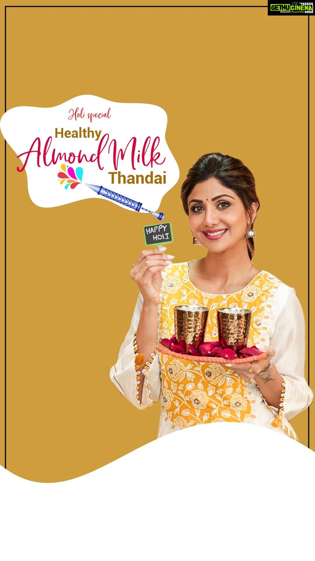 Shilpa Shetty Instagram - HOLI HAI!!!πΊπΈπΌ Amid all the festivities, it's often difficult to sustain energy levels throughout the day. That's exactly what the Healthy Almond Milk Thandai offers! It is a nutritious energy-booster, which acts as an instant coolant and is a great alternative for vegans too! It can be made using regular milk as well! Perfect, isn't it? Do try it out. Happy Holi!β€π§‘πππππ . . . . . . . . #SwasthRahoMastRaho #TastyThursday #HappyHoli #GetFit2020 #thandai #almondmilk #vegan