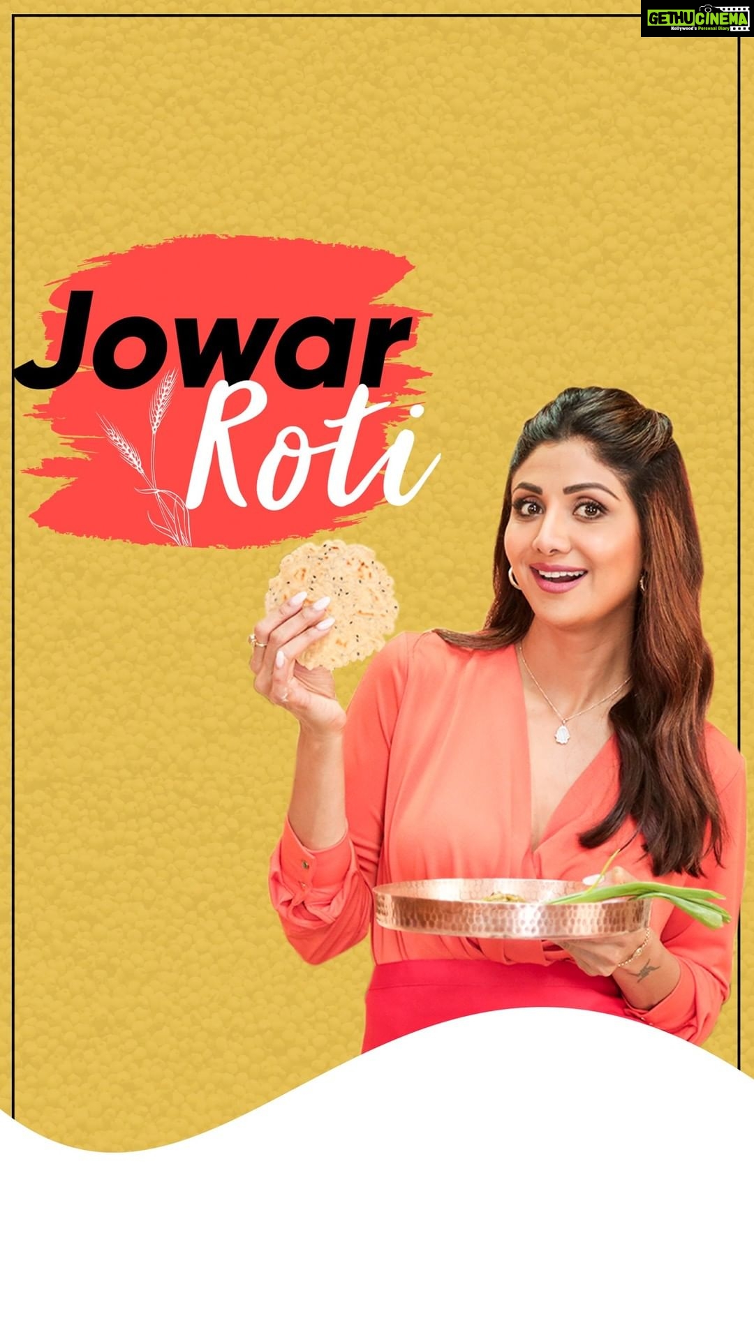 Shilpa Shetty Instagram - If you've been meaning to incorporate jowar into your daily diet, but didn't know how, here's the solution: the Jowar Roti. It's gluten free, aids weight loss, and helps regulate the bowel movements. What more? It's even beneficial for diabetics. This one's an absolute winner! You must try it out. . . . . . . . . #SwasthRahoMastRaho #TastyThursday #GetFit2020 #jowar #diet #healthyeating #eatright #fitness #nutrition