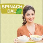 Shilpa Shetty Instagram - For many of us, the humble Dal is a part of our staple diet and is a comfort food. There are many variations to it, but this week's recipe is my favorite, Spinach Dal. It can be a complete meal all by itself or can be eaten with steamed rice or rotis. Do try it out! #SwasthRahoMastRaho #TastyThursday #GetFit2020 #spinachdal #healthylifestyle #cleaneating