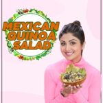 Shilpa Shetty Instagram - I have a bit of a bias towards cooked salads, which makes me try out those recipes more often. One such experiment that became a personal favourite is the Mexican Quinoa Salad. It is made with superfoods like Quinoa and Avocado, helps maintain bone and heart health, aids weight loss, and is delicious. What more can one ask for? #SwasthRahoMastRaho #TastyThursday #GetFit2020 #Salads #cleaneating #healthylifestyle
