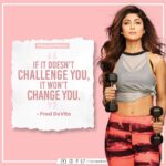 Shilpa Shetty Instagram - When we start learning something new, we face many challenges... like the fear of not being able to learn it well or injuring ourselves in the process. But as we overcome those challenges, we end up becoming better than we were before. Challenges are supposed to make us stronger. No matter what you choose to do, make sure it pushes you out of your comfort zone and makes you try something you've never done before. That is where the growth will stem from! . . . . . . . #ShilpaKaMantra #SwasthRahoMastRaho #GetFit2020 #SSApp #challenges #change #fitness #goals #motivation
