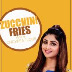 Shilpa Shetty Instagram - Who would've thought that hot, crispy fries could be gluten-free and protein-rich? But these Zucchini Fries totally are, which makes them perfect for all those cravings for some crunchy goodness. Serve it with a dip of your choice. Happy snacking! #SwasthRahoMastRaho #TastyThursday