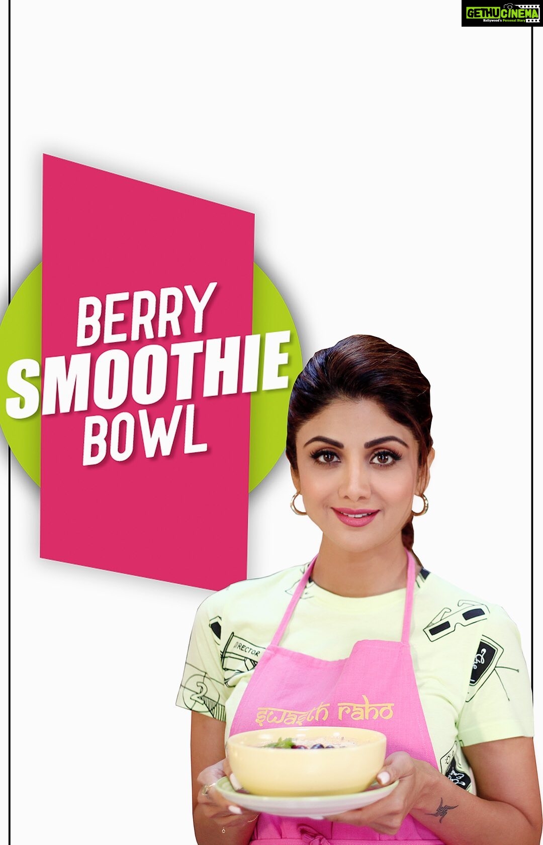 Shilpa Shetty Instagram - Presenting the Berry Smoothie Bowl - a 'modern day solution' to 'modern day problems' like unhealthy eating habits. With just a handful of your favourite seasonal fruits, you can have a filling breakfast meal ready in minutes! Try this recipe today, I'm sure you'll love it! #SwasthRahoMastRaho #TastyThursday #healthyfoods #smoothie #fruits #fitfam #eatright