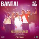 Shraddha Kapoor Instagram - #Bantai from #HaseenaParkar is here- (link in bio) Full on energy. Enjoy ❤ #22September @siddhanthkapoor @ankurbhatia #SwissEntertainment @sachinjigar @saregama_official #ApoorvaLakhia